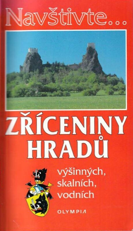 Zříceniny hradů výšinných, skalních, vodních