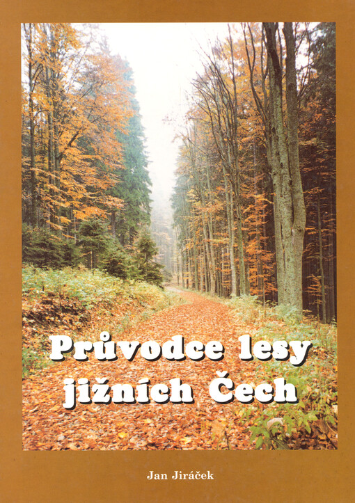 Průvodce lesy jižních Čech