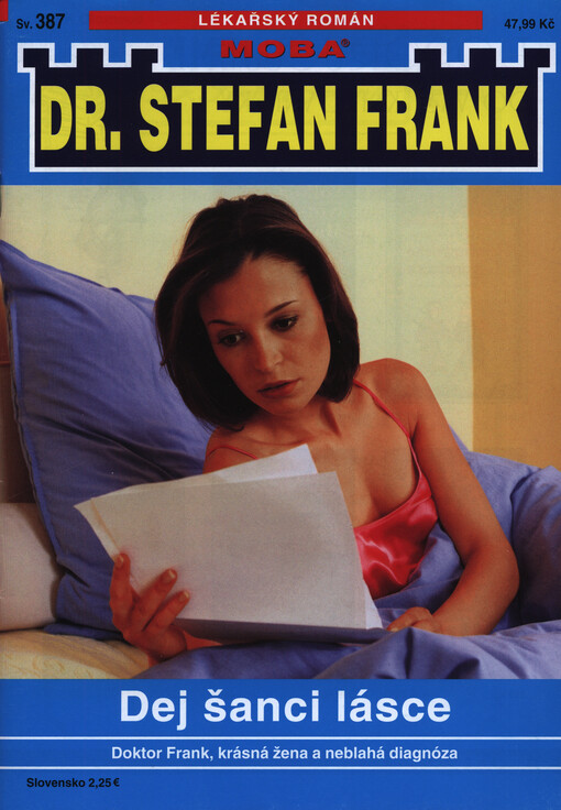Dej šanci lásce : doktor Frank, krásná žena a neblahá diagnóza
