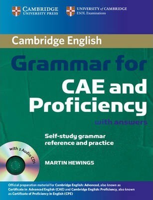 Grammar for CAE and proficiency with answers : self-study grammar reference and practice. [Advanced-proficiency/C1-C2]