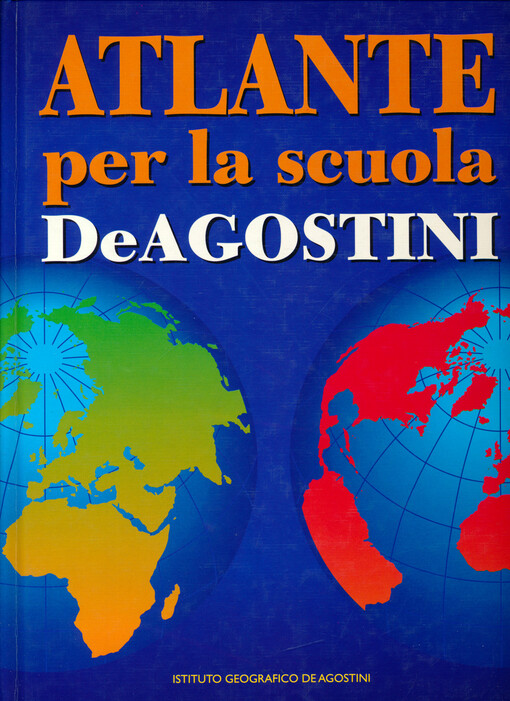 Atlante geografico illustrato DeAgostini : [paesi del mondo]