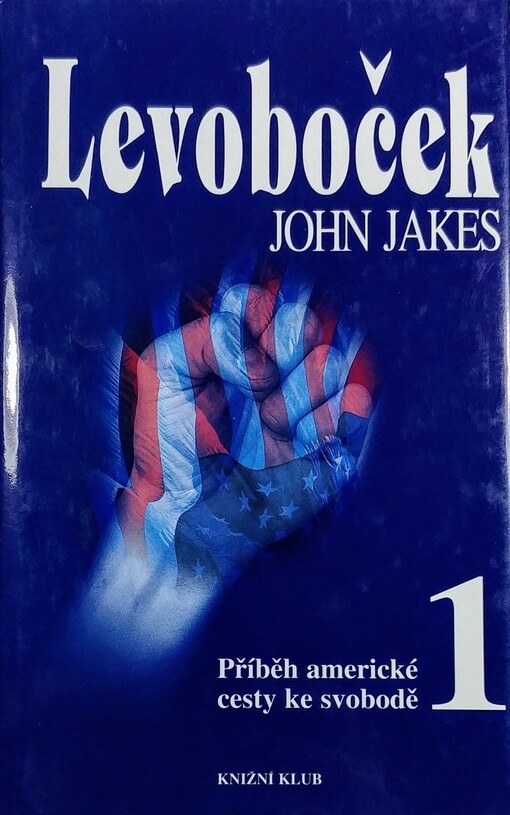 Levoboček: příběh americké cesty ke svobodě