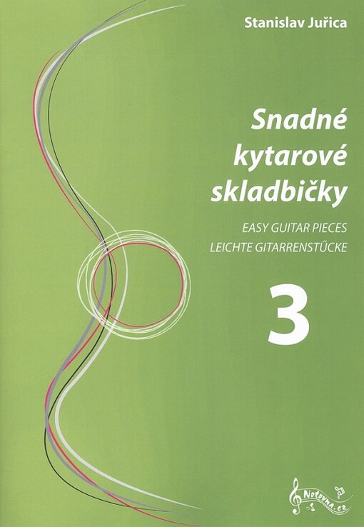 Snadné kytarové skladbičky 3 = Easy guitar pieces 3 = Einfache Gitarrenstücke 3