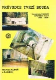 Průvodce tvrzí Bouda : československé opevnění z let 1935-38