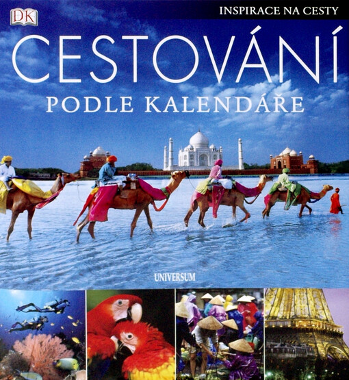Cestování podle kalendáře: [inspirace na cesty]