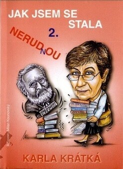 Jak jsem se stala NERUDnOU, Svazek 2