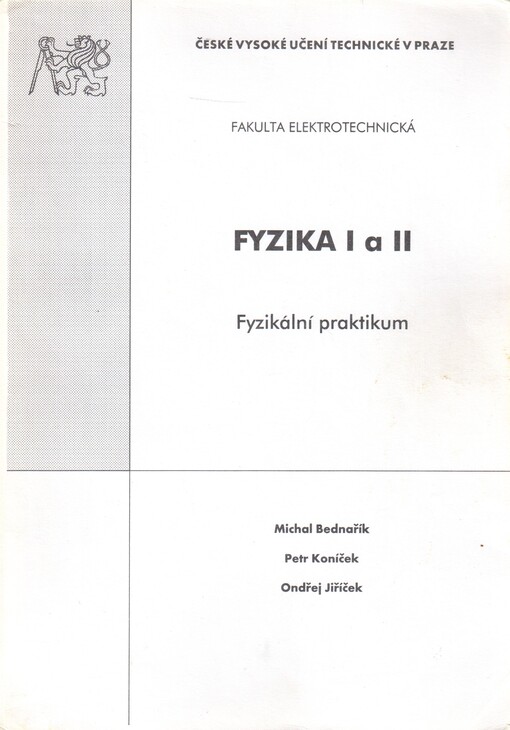 Fyzika I a II: fyzikální praktikum