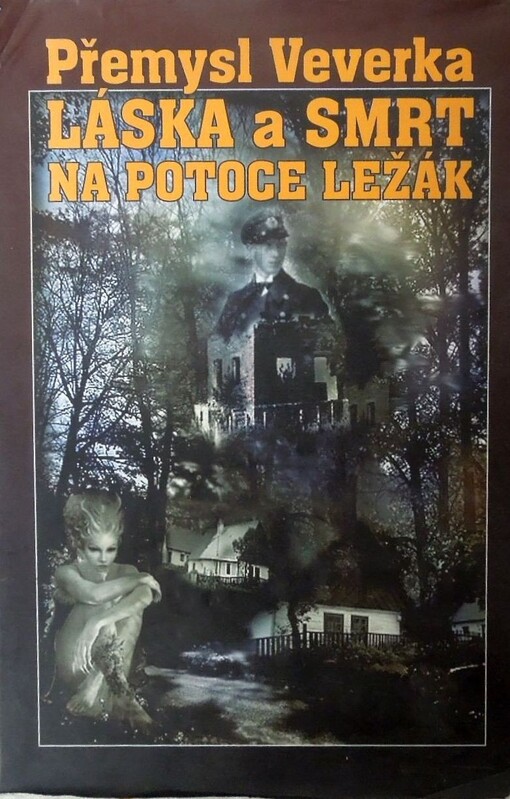 Láska a smrt na potoce Ležák