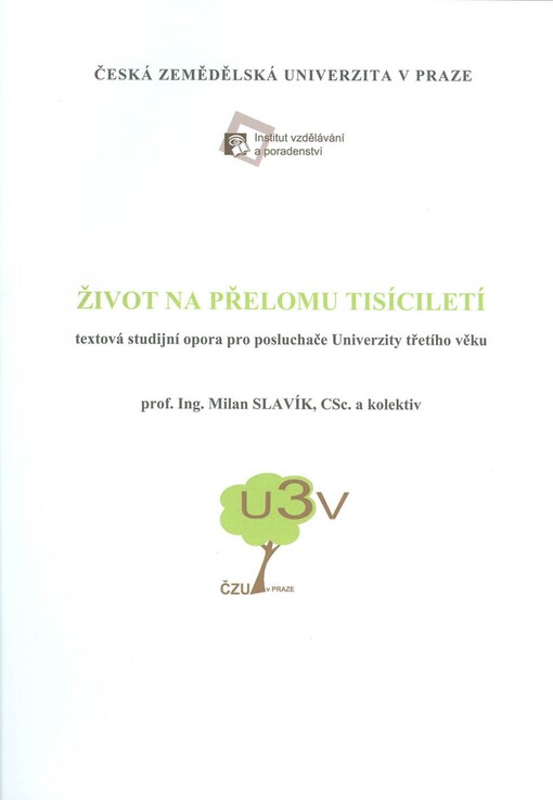 Život na přelomu tisíciletí : textová studijní opora pro posluchače Univerzity třetího věku