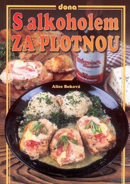 S alkoholem za plotnou