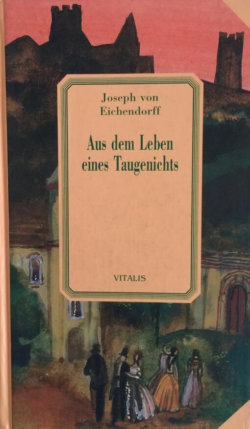 Aus dem Leben eines Taugenichts