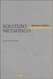 Solstizio metafisico (Ricerche / Facolta di lettere e filosofia dell'Univesita di Venezia) (Italian Edition)