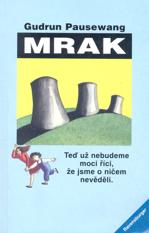 Mrak : teď už nebudeme moci říci, že jsme o ničem nevěděli = Wolke