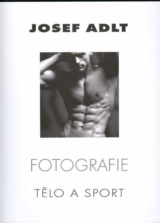 Fotografie : tělo a sport