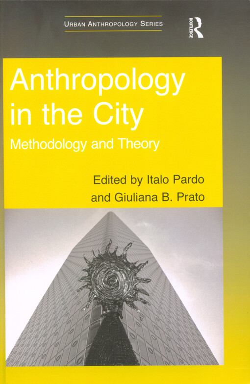 Anthropology in the city : methodology and theory