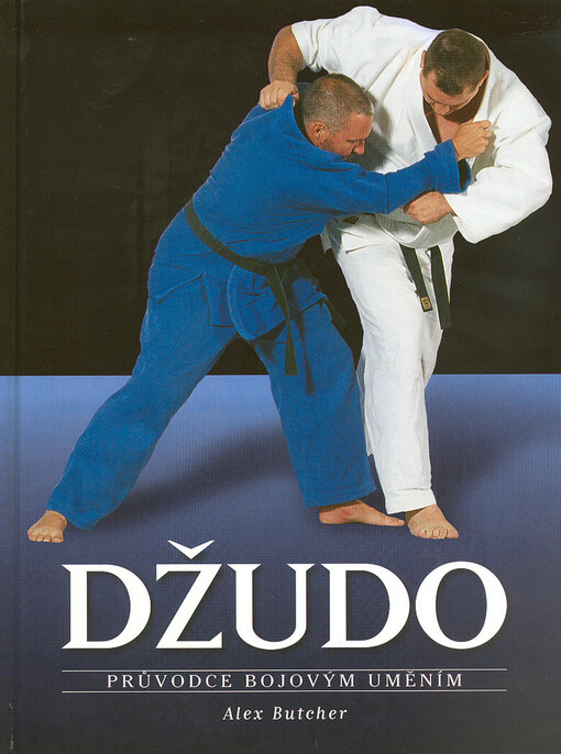 Džudo: průvodce bojovým uměním