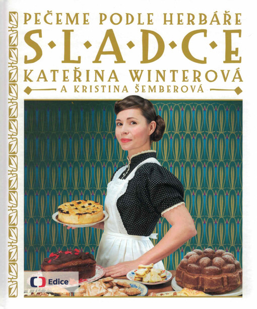 Sladce : pečeme podle herbáře