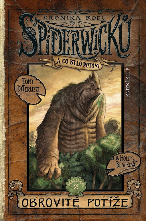 Kronika rodu Spiderwicků - a co bylo potom