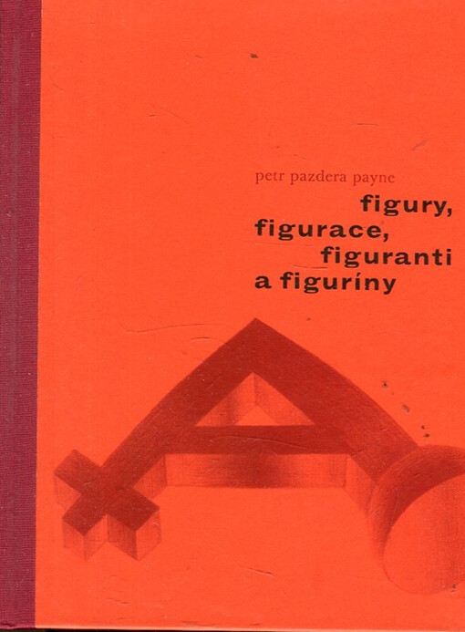 Figury, figurace, figuranti a figuríny