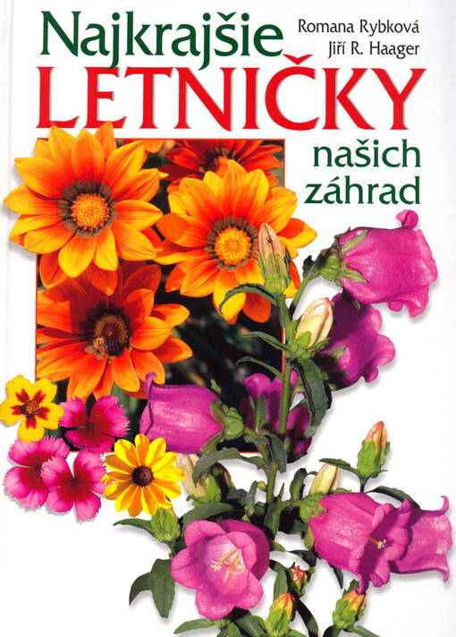 Najkrajšie letničky našich záhrad