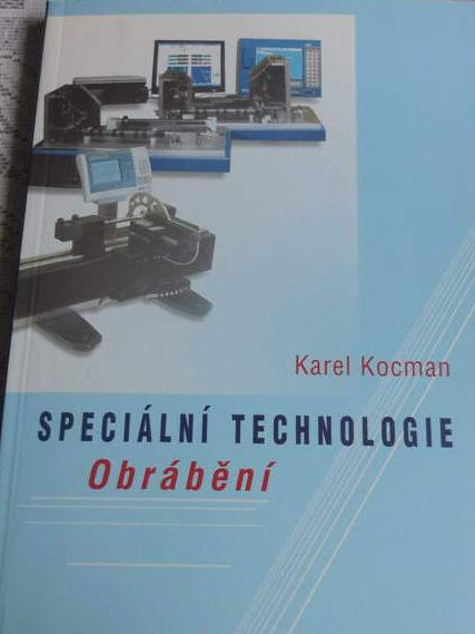 Speciální technologie: obrábění