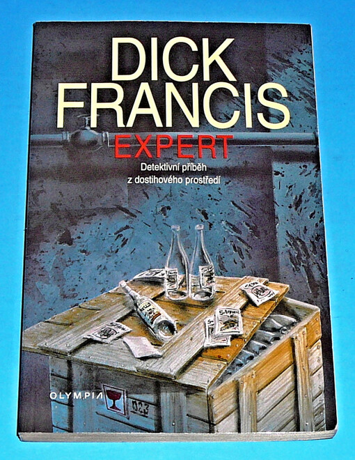 Expert : detektivní příběh z dostihového prostředí, 3. vyd.
