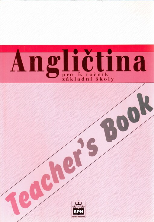 Angličtina pro 5. ročník základní školy : teacher's book