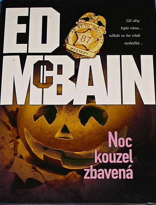 Noc kouzel zbavená : román z 87. revíru