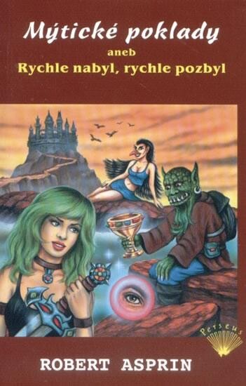 Mýtické poklady, aneb, Rychle nabyl, rychle pozbyl