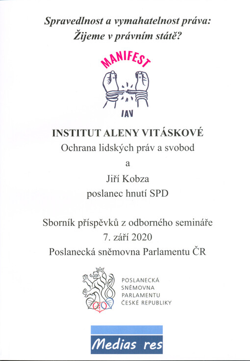 Spravedlnost a vymahatelnost práva: Žijeme v právním státě?