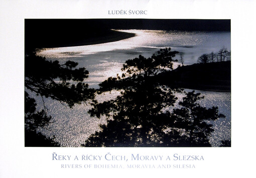 Řeky a říčky Čech, Moravy a Slezska = Rivers of Bohemia, Moravia and Silesia
