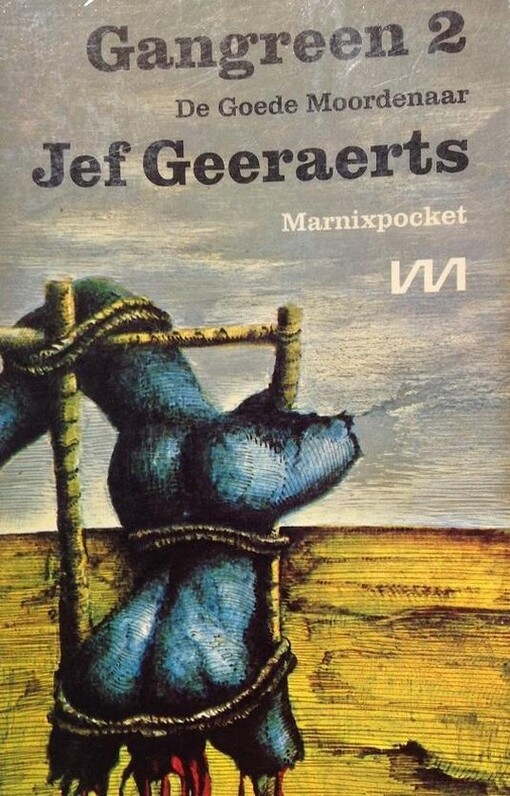 Gangreen. 2, De goede moordenaar.