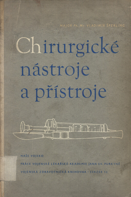 Chirurgické nástroje a přístroje