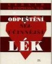Odpuštění : nejúčinnější lék