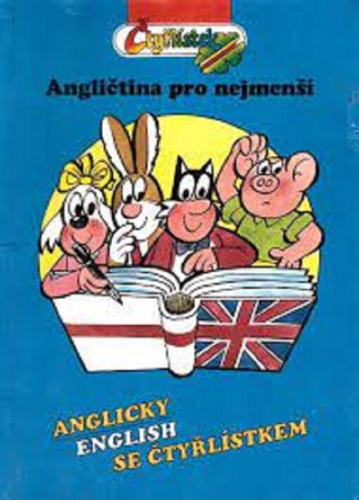 Angličtina pro nejmenší : anglicky (English) se Čtyřlístkem