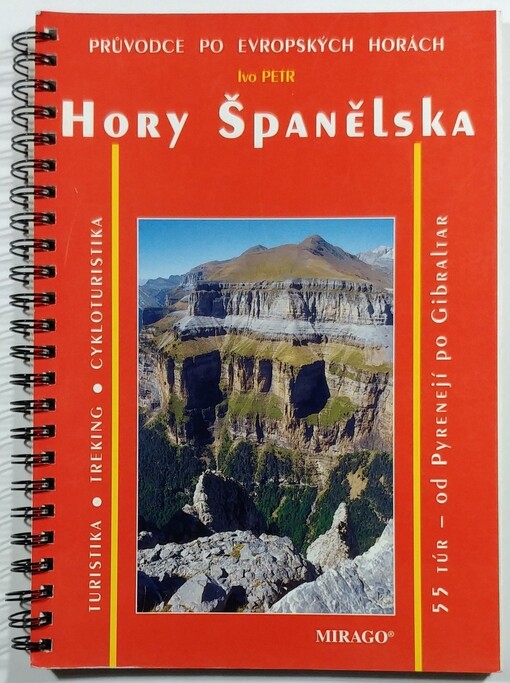 Hory Španělska : turistika, treking, cykloturistika : 55 túr - od Pyrenejí po Gibraltar
