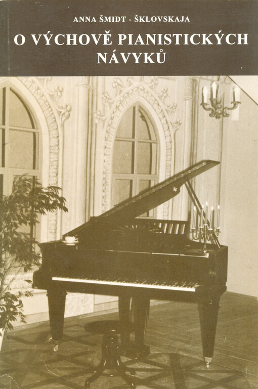 O výchově pianistických návyků