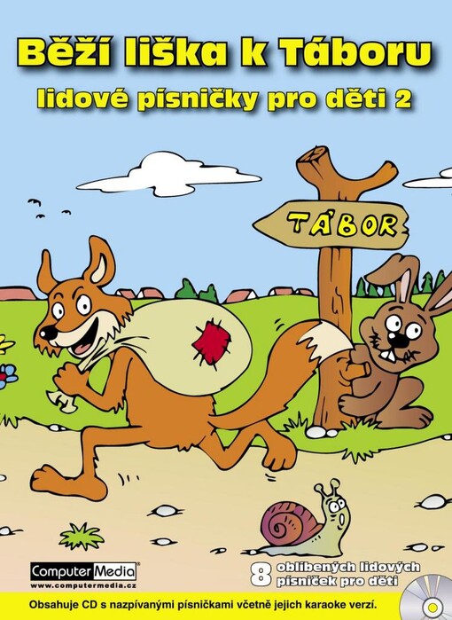 Běží liška k Táboru : lidové písničky pro děti 2 : 8 oblíbených lidových písniček pro děti