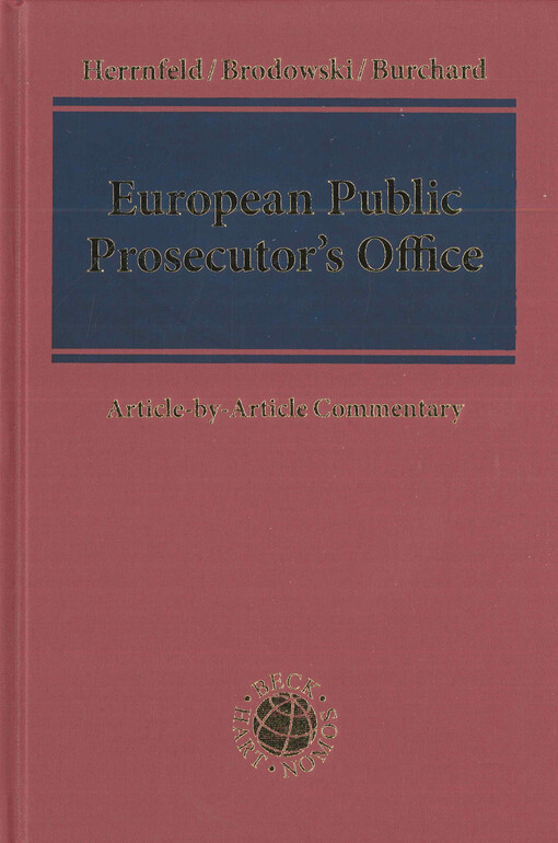 European public prosecutor's office : Regulation (EU) 2017/1939 implementing enhanced cooperation on the establishment of the European Public Prosecutor’s Office (‘the EPPO’)