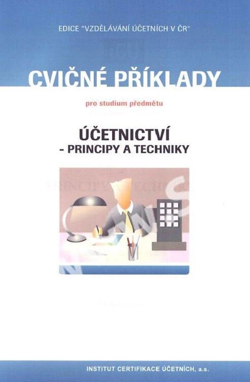 Cvičné příklady pro studium předmětu Účetnictví - principy a techniky