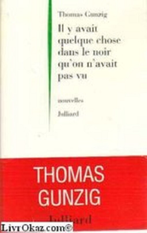 Il y avait quelque chose dans le noir qu'on n'avait pas vu: Nouvelles (French Edition)