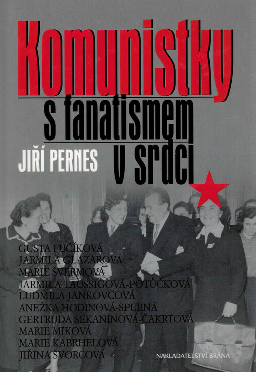 Komunistky s fanatismem v srdci
