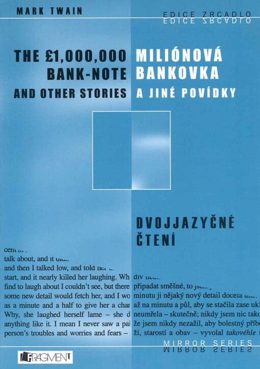 Miliónová bankovka a jiné povídky =: The pound 1,000,000 bank-note and other stories