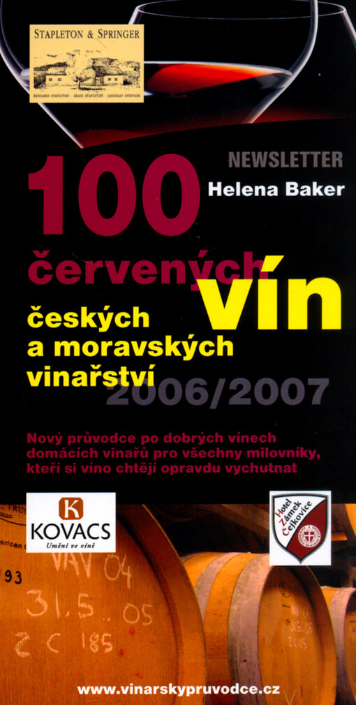 100 červených vín českých a moravských vinařství 2006/2007 : nový průvodce po dobrých vínech domácích vinařů pro všechny milovníky, kteří si víno chtějí opravdu vychutnat
