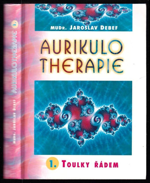 Aurikulotherapie. 1., Toulky řádem