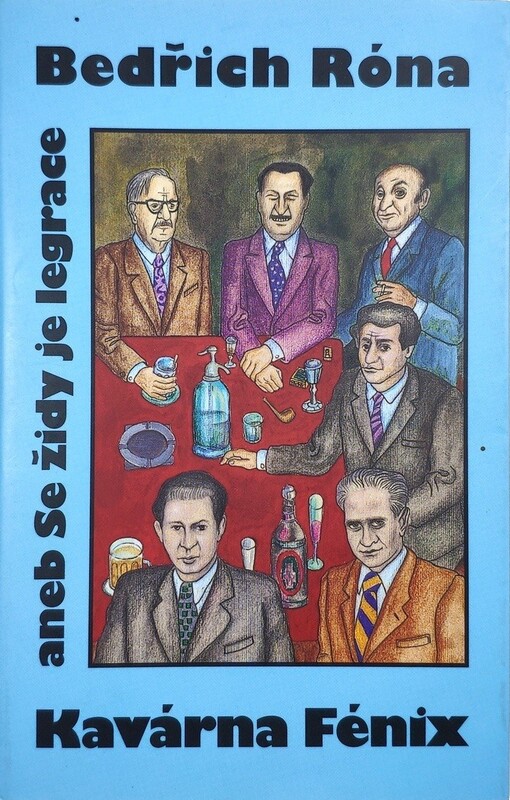 Kavárna Fénix, aneb, Se židy je legrace