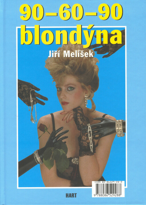 90-60-90 blondýna : poznámky z pražské společnosti a lepších ložnic ...