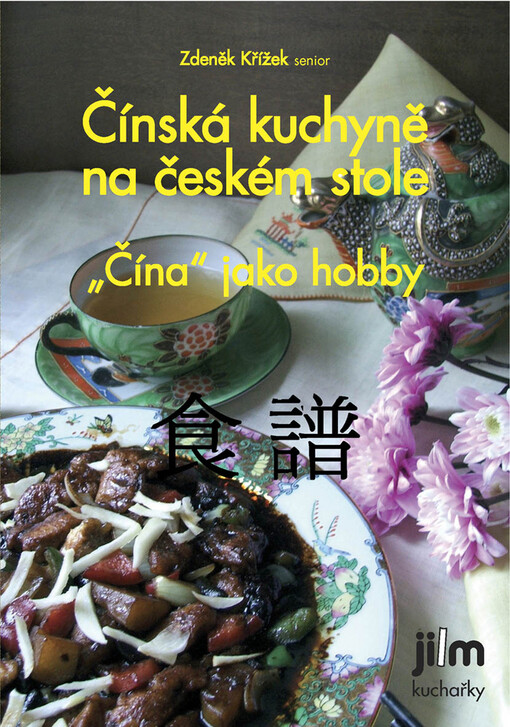 Čínská kuchyně na českém stole : 