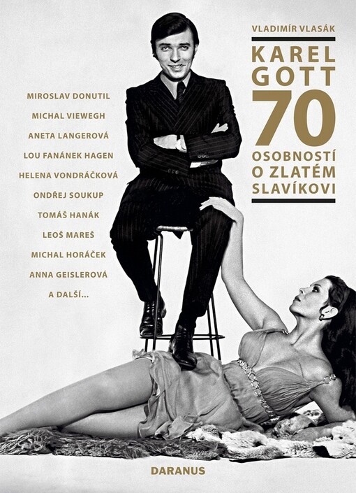Karel Gott: 70 osobností o Zlatém slavíkovi