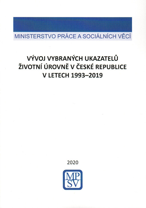 Vývoj vybraných ukazatelů životní úrovně v České republice v letech 1993-2019